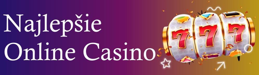 Objavte svet online casino slovenský všetko, čo potrebujete vedieť