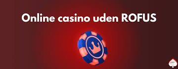 Casino Uden Rufus Pragmatic En Guide til Online Gambling