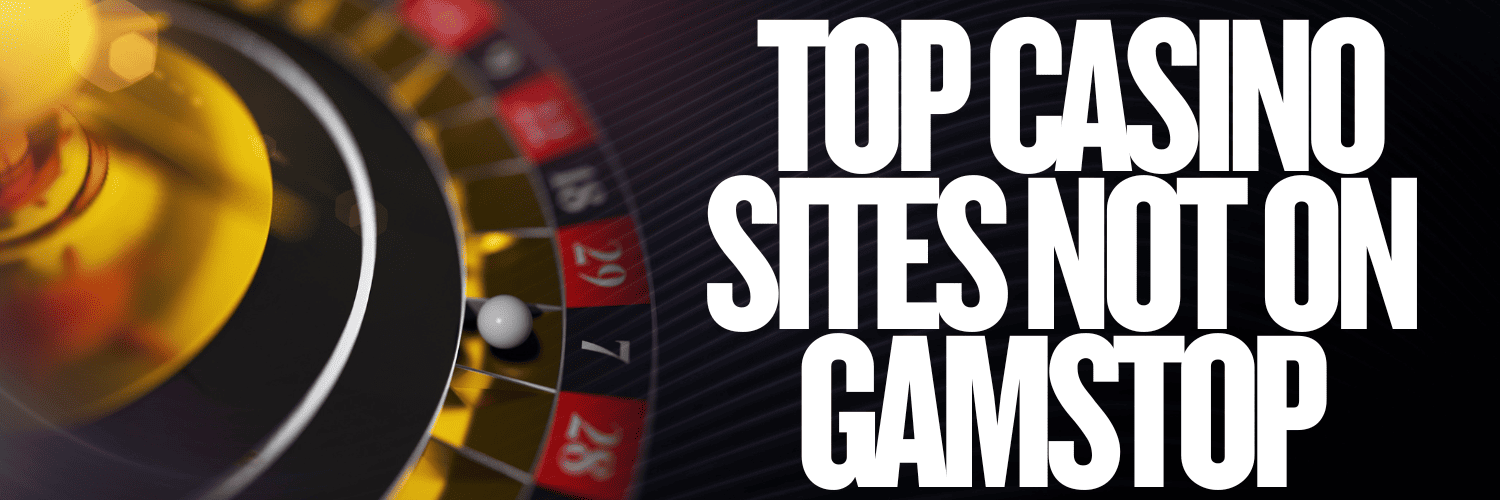 Exploring Casinos Not Registered on Gamstop A Guide for Players 1775749363
