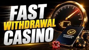 Fast Withdrawal Casinos Your Gateway to Instant Payouts